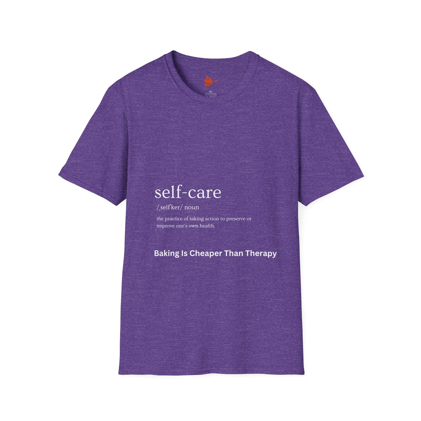 Self-Care & Baking Quote Tee Unisex Softstyle T-Shirt