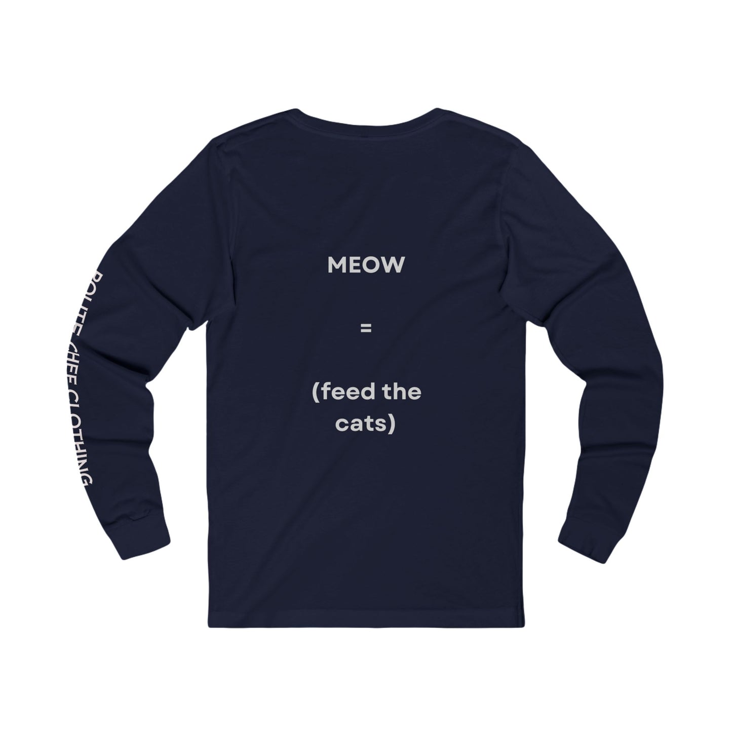 Stay Calm and Gouda On Cat Lover Long Sleeve Tee