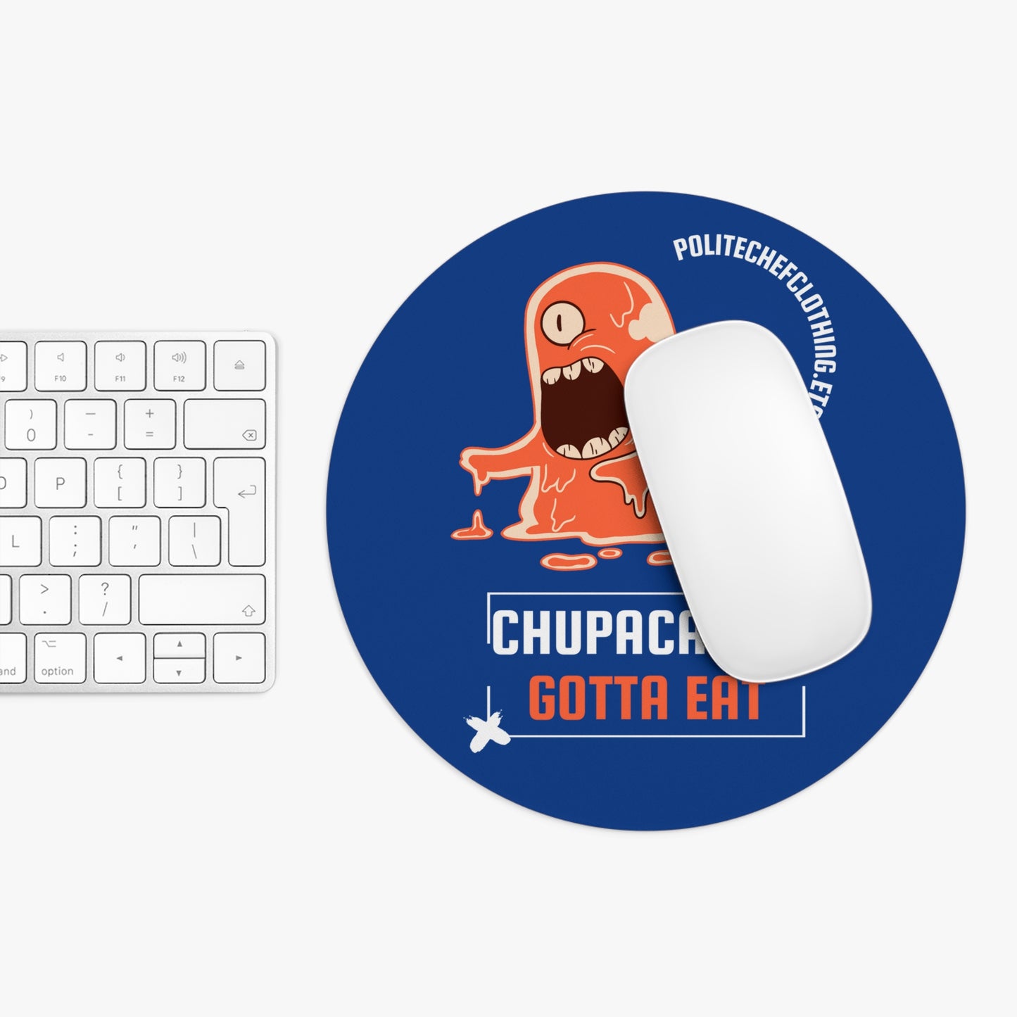 Chupacabra Gotta Eat Mouse Pad