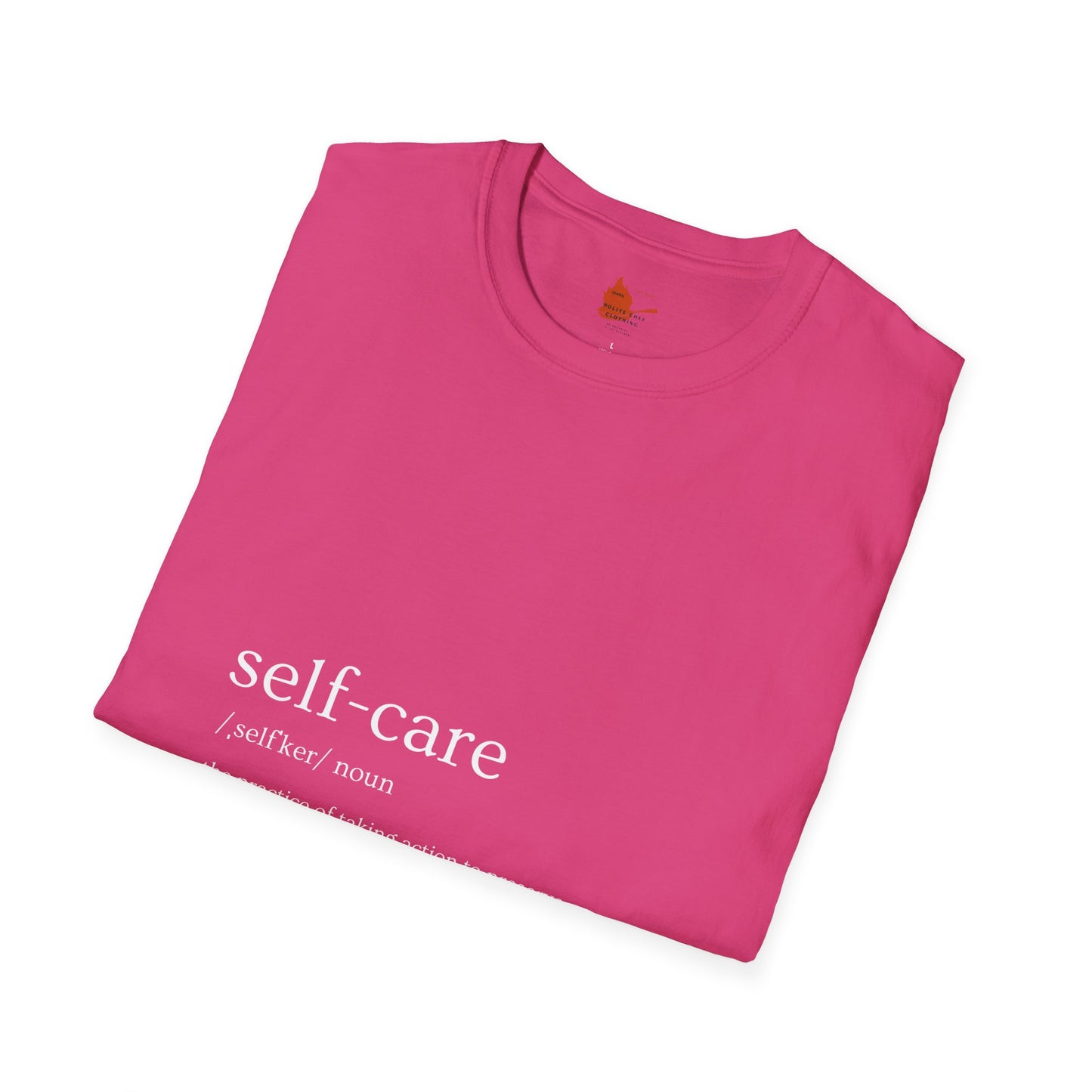 Self-Care & Baking Quote Tee Unisex Softstyle T-Shirt