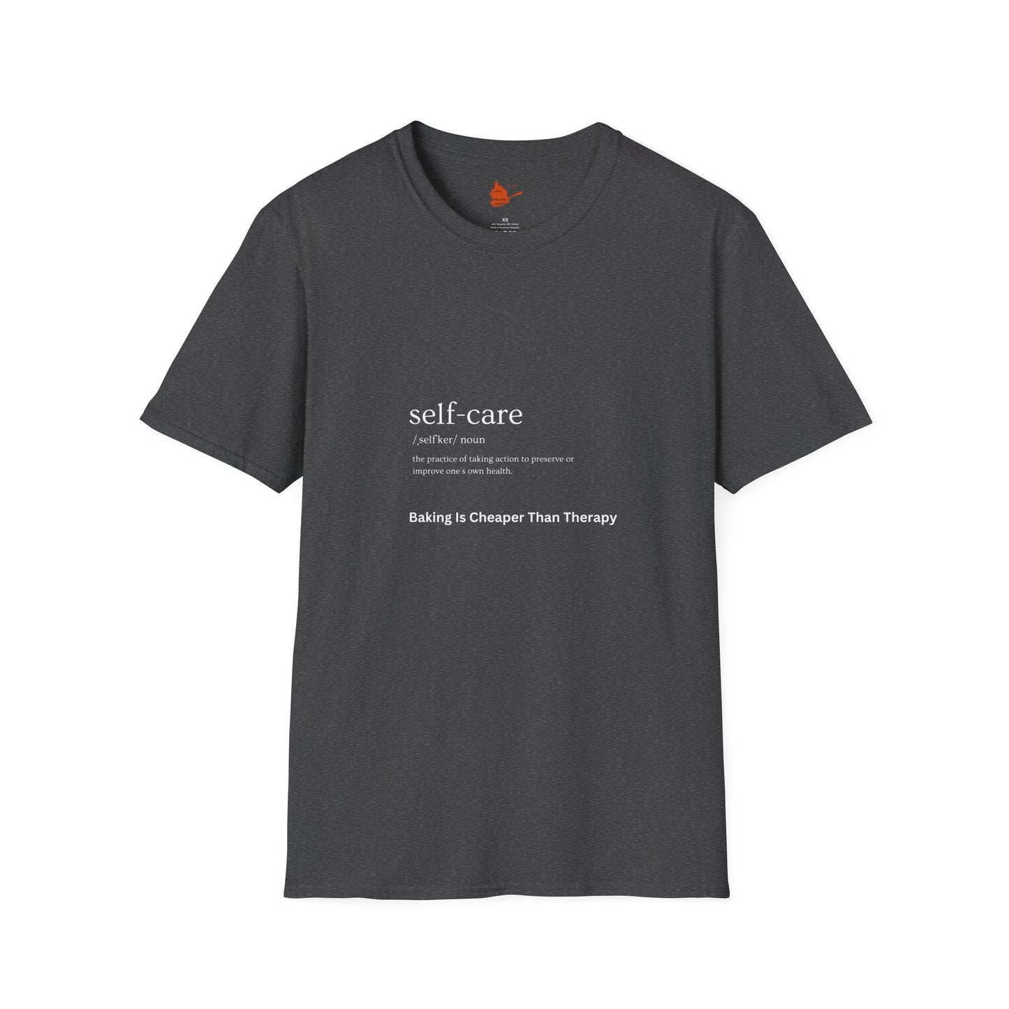 Self-Care & Baking Quote Tee Unisex Softstyle T-Shirt