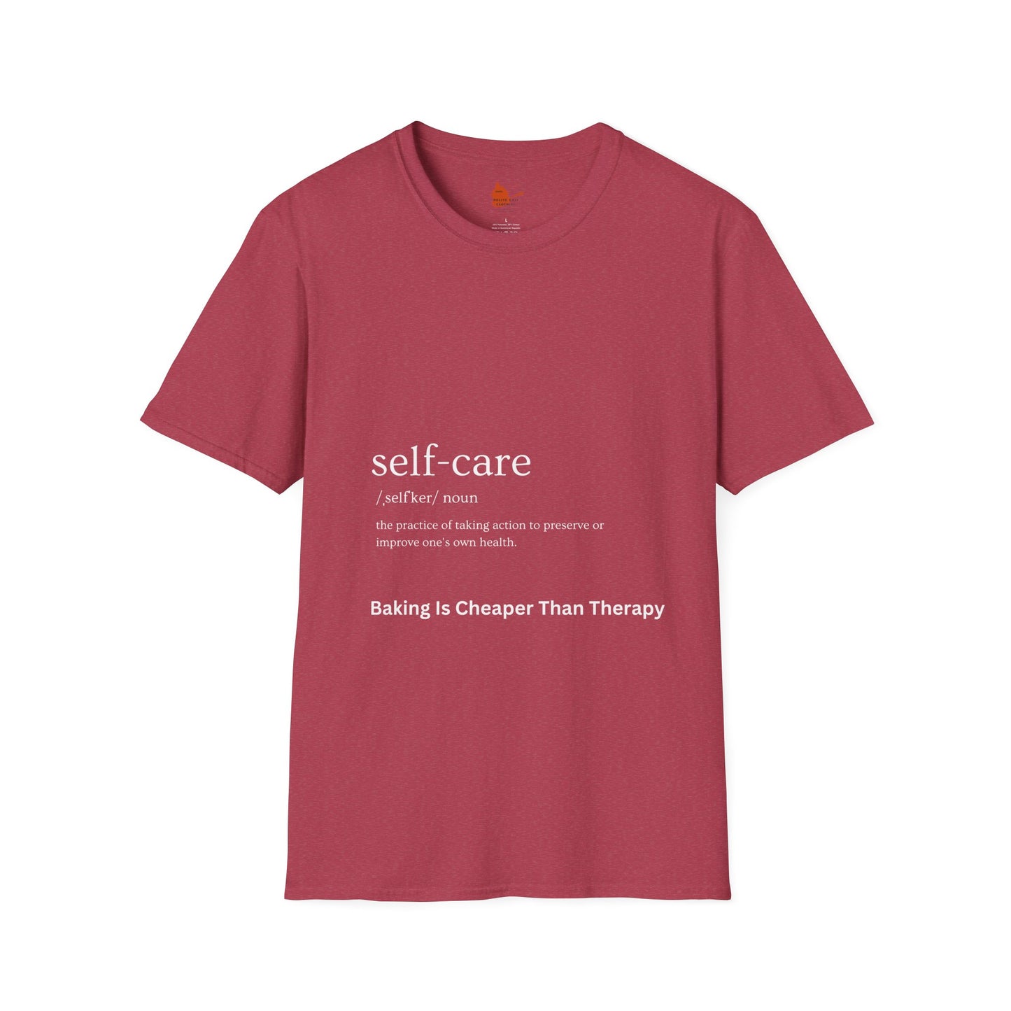 Self-Care & Baking Quote Tee Unisex Softstyle T-Shirt