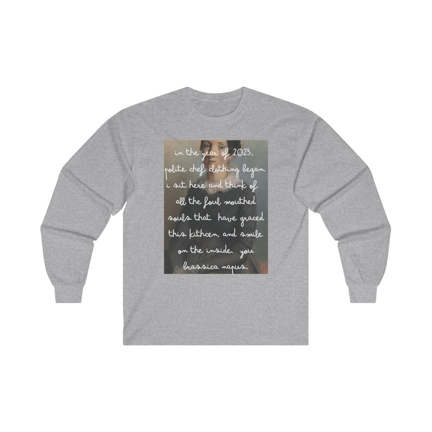 You Rutabaga Long Sleeve Tee