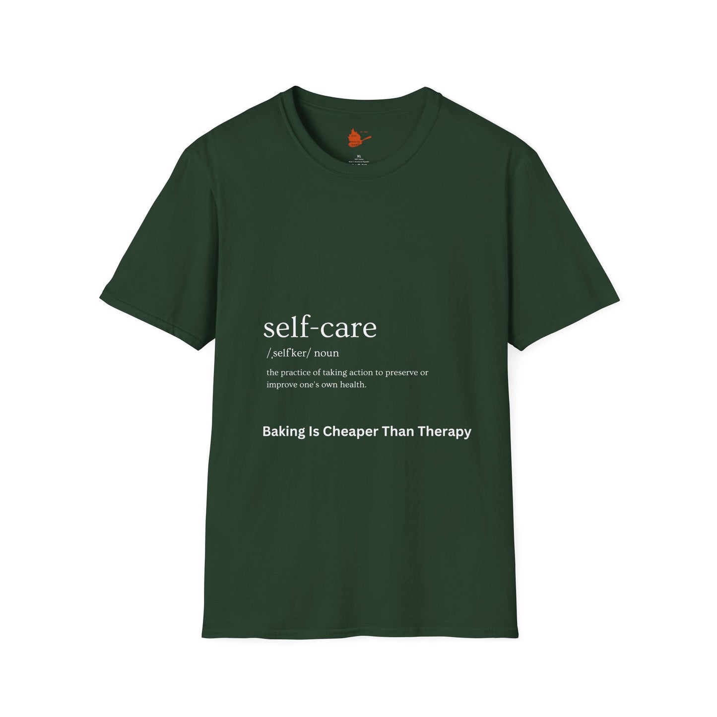 Self-Care & Baking Quote Tee Unisex Softstyle T-Shirt