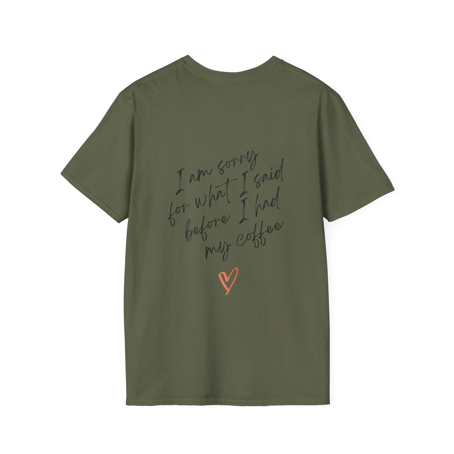 I'm Sorry Before Coffee T-Shirt