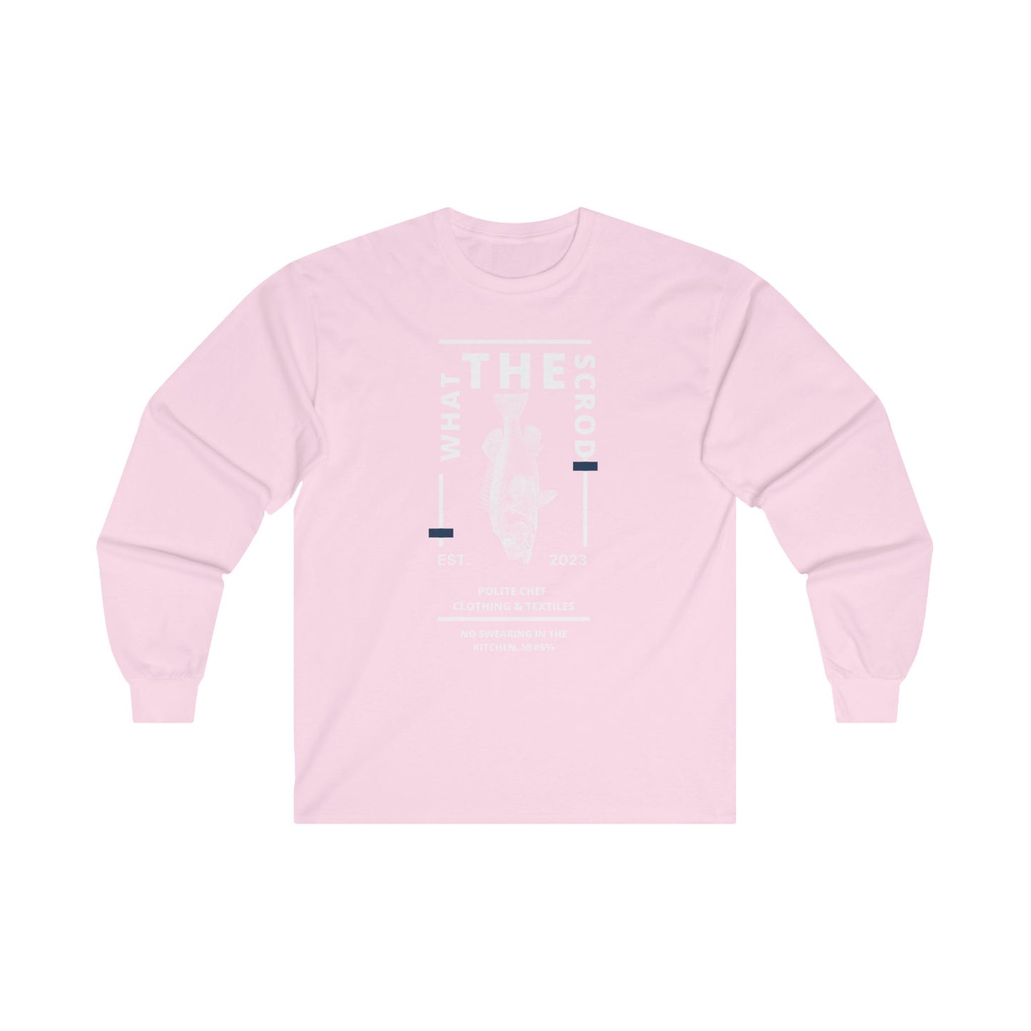 What The Scrod Long Sleeve Tee