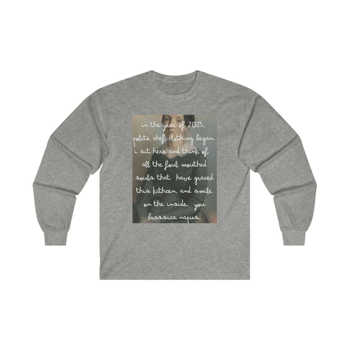 You Rutabaga Long Sleeve Tee
