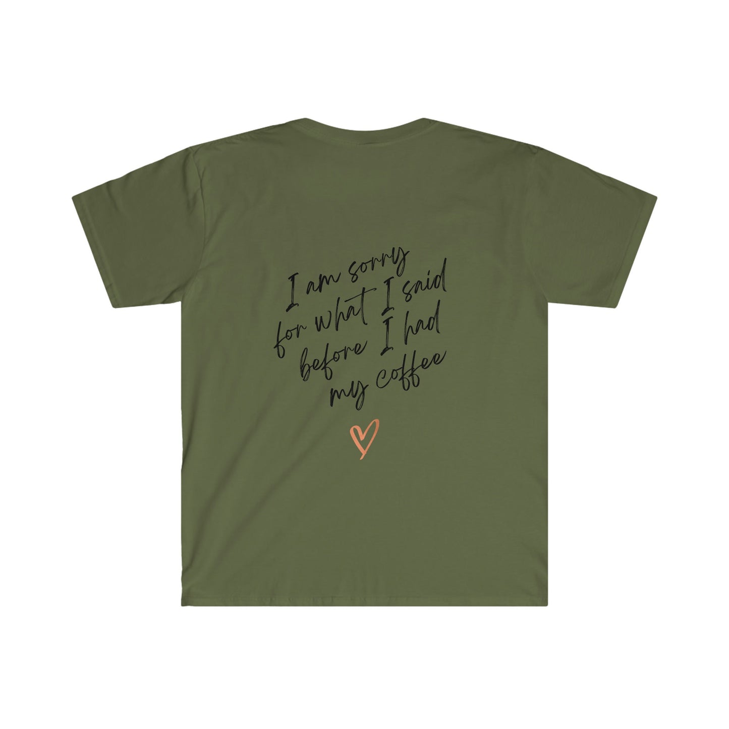 I'm Sorry Before Coffee T-Shirt