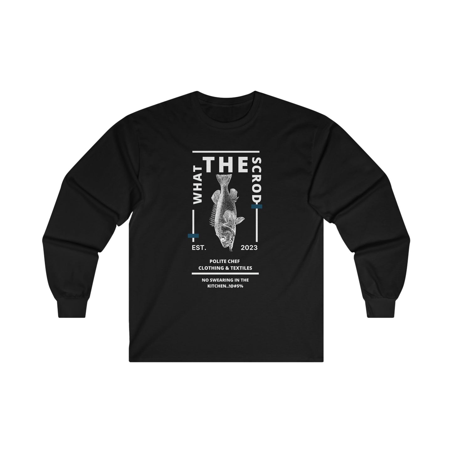 What The Scrod Long Sleeve Tee