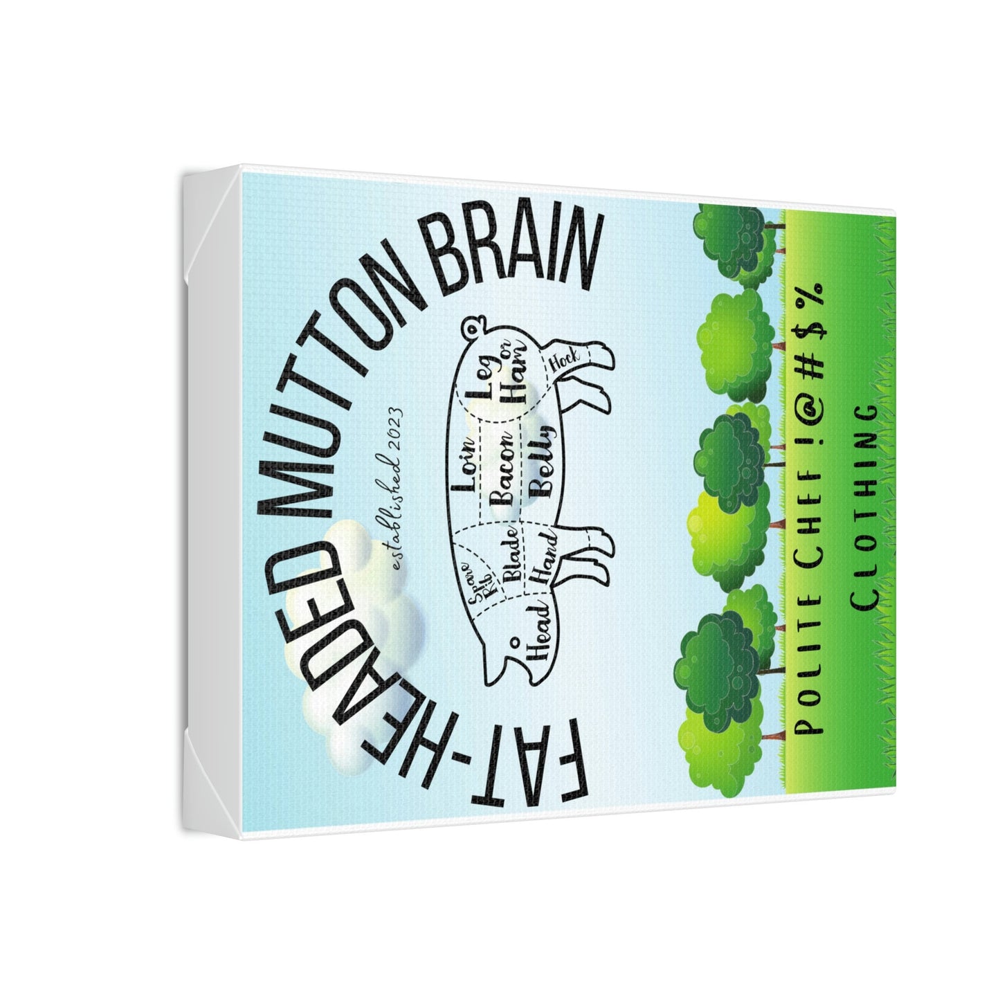 Hang It Straight Fat Headed Mutton Polyester Canvas