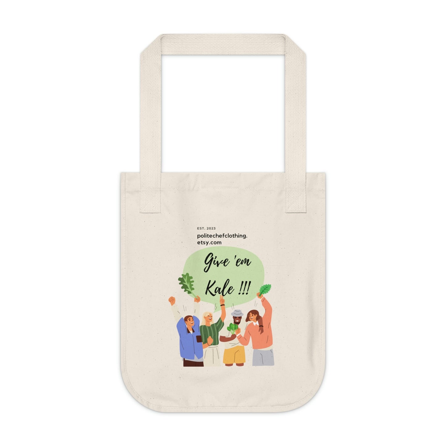 Give Em Kale !!! Organic Canvas Tote Bag