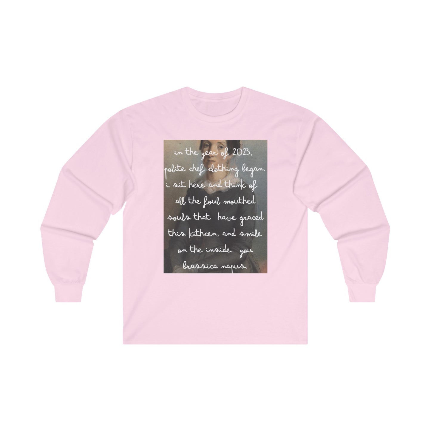You Rutabaga Long Sleeve Tee