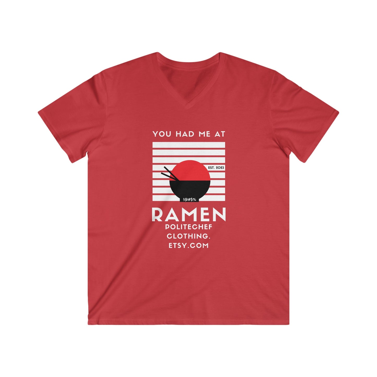 Had Me at Ramen Men's Fitted V-Neck Short Sleeve Tee