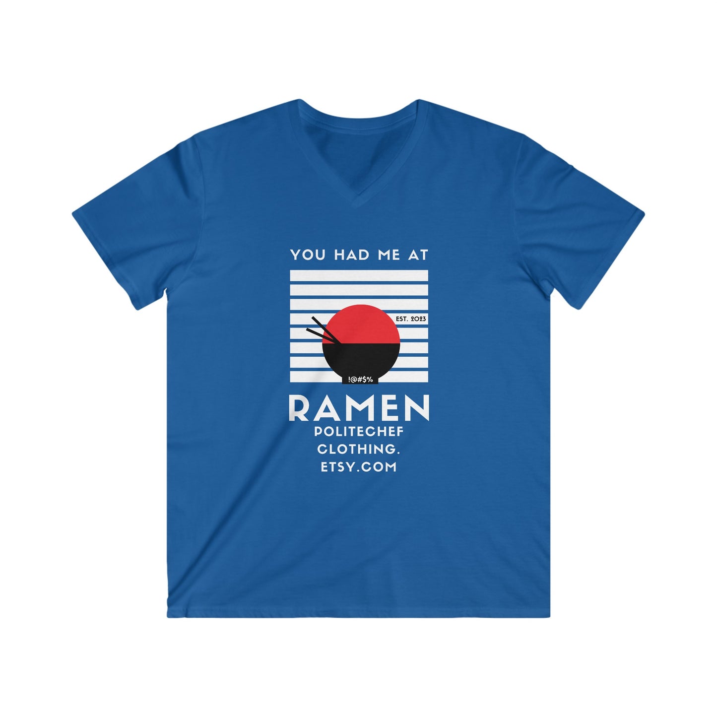 Had Me at Ramen Men's Fitted V-Neck Short Sleeve Tee