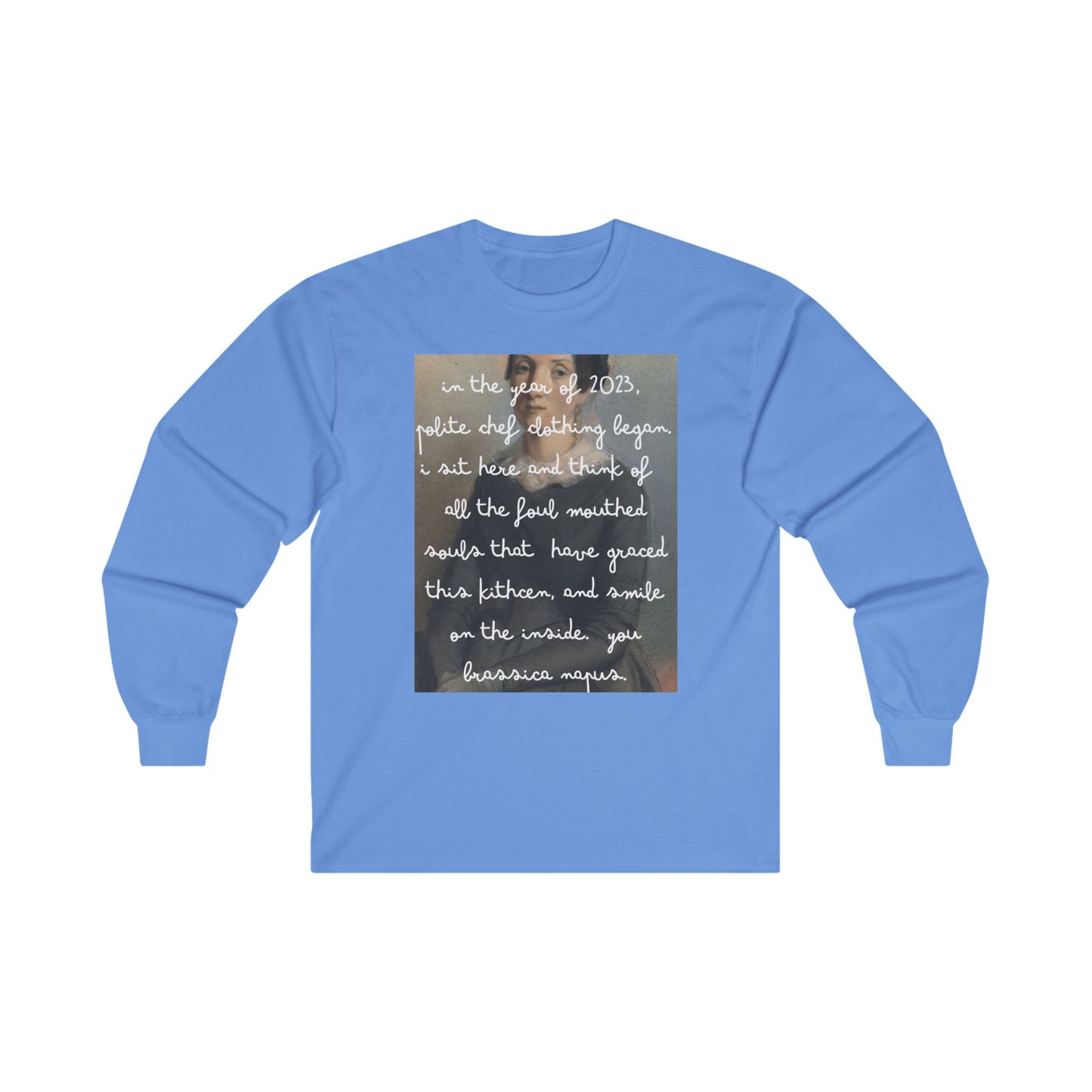 You Rutabaga Long Sleeve Tee